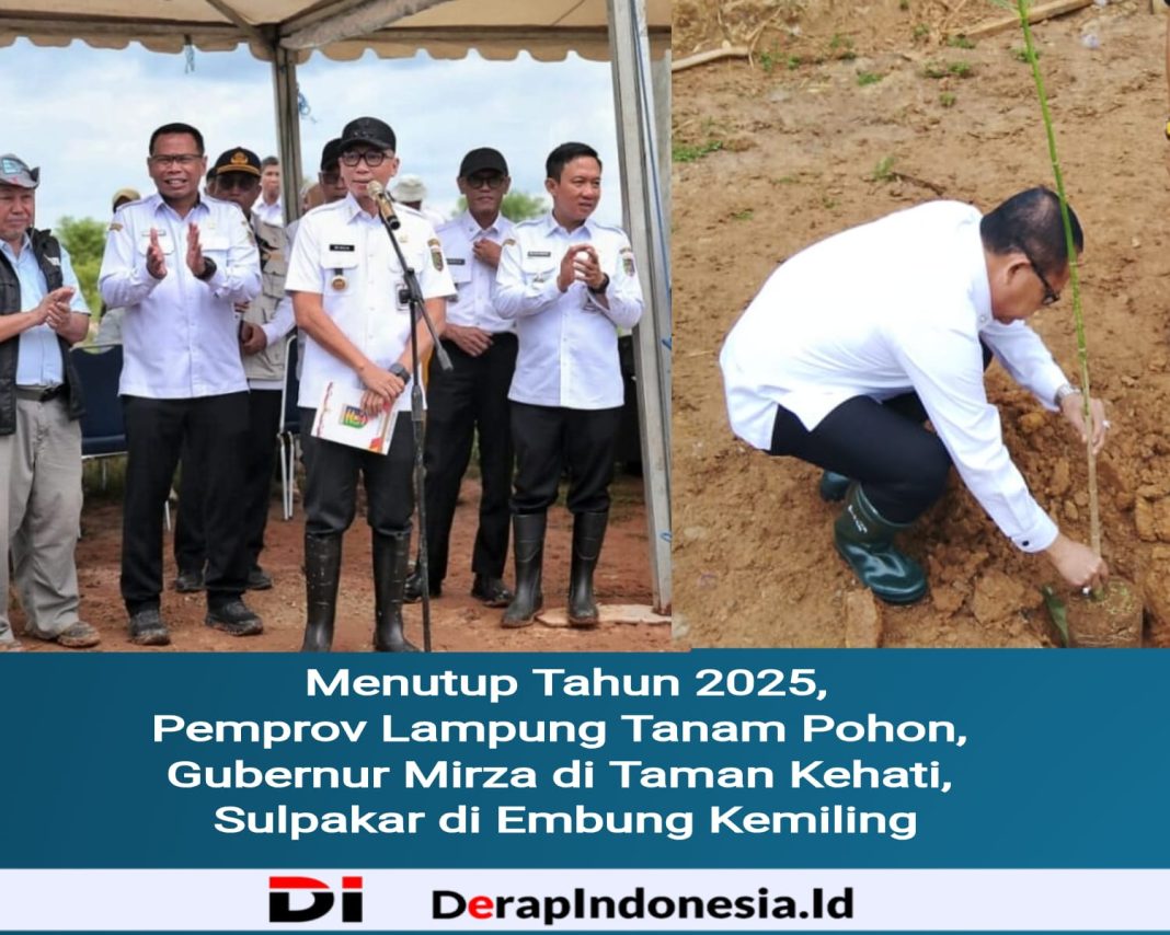 Menutup Tahun 2025 Pemprov Lampung Tanam Ratusan Bibit Pohon di Dua Lokasi, Gubernur Mirza Tanam di Taman Kehati, Sulpakar di Embung Kemiling