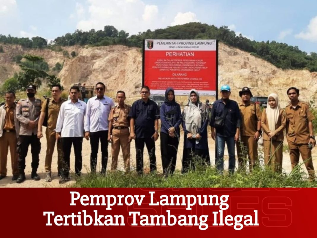 Cegah Banjir dan Kerusakan Lingkungan, Pemprov Lampung Tertibkan Tambang Ilegal