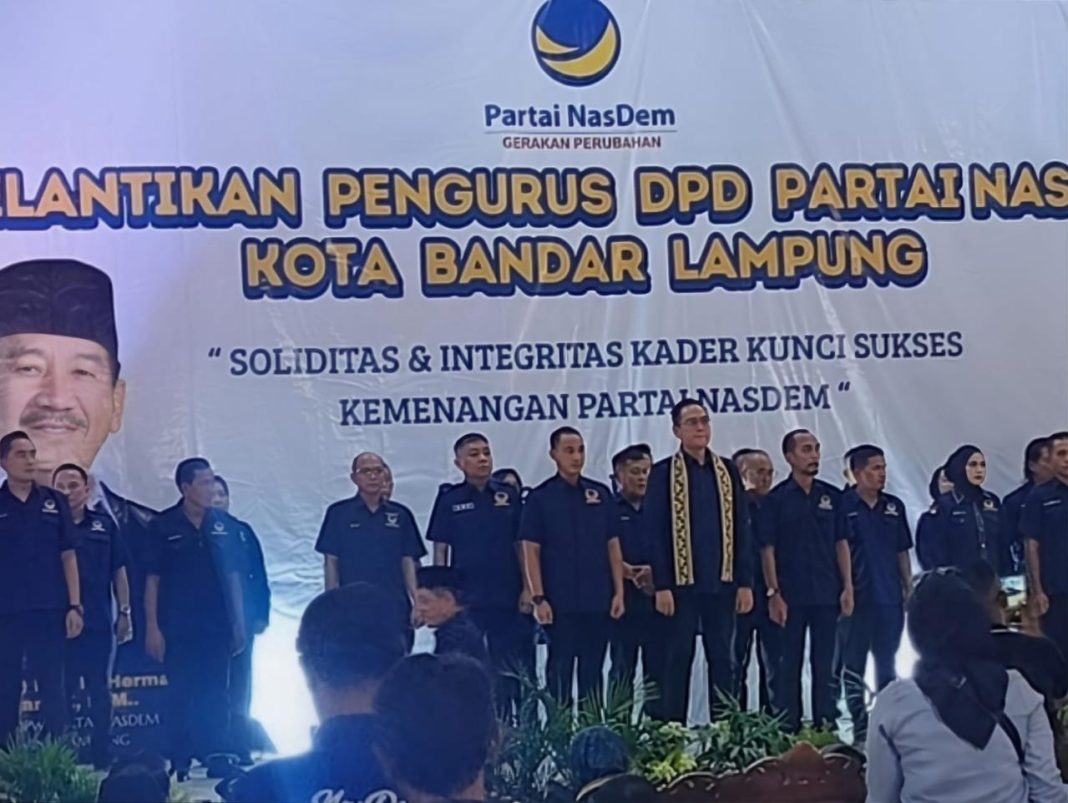 Di Nakhodai Naldi Rinara, Pengurus DPD Nasdem Bandar Lampung Periode 2025–2029 Resmi Dilantik